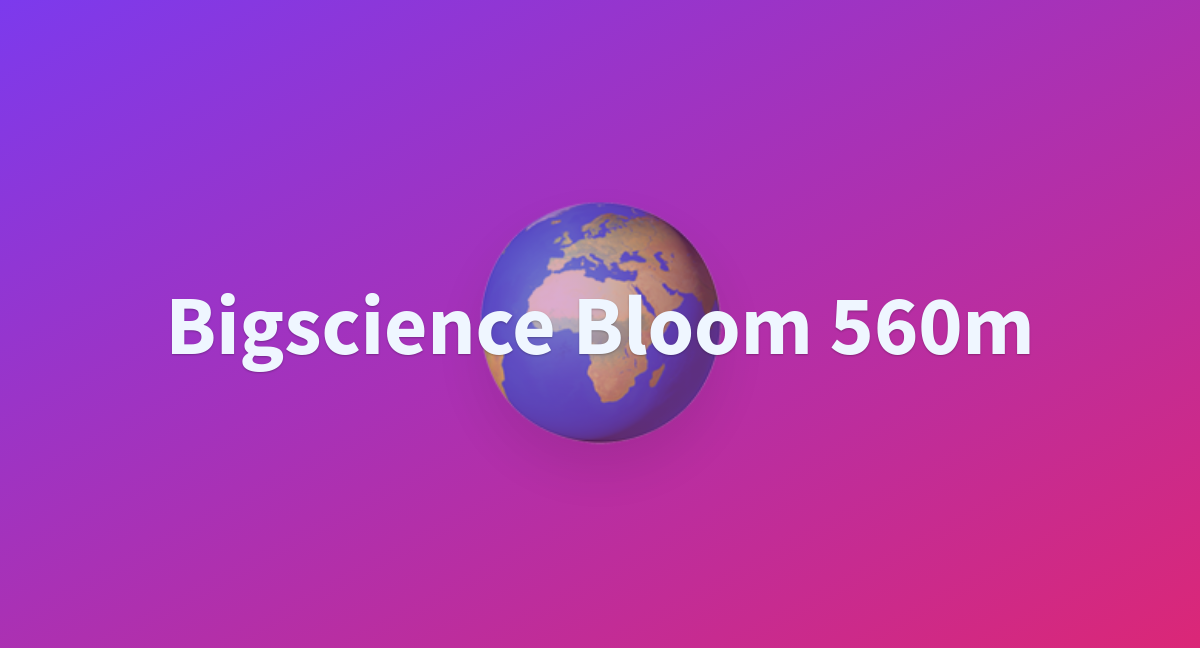 klavyelibey/bigscience-bloom-560m at main