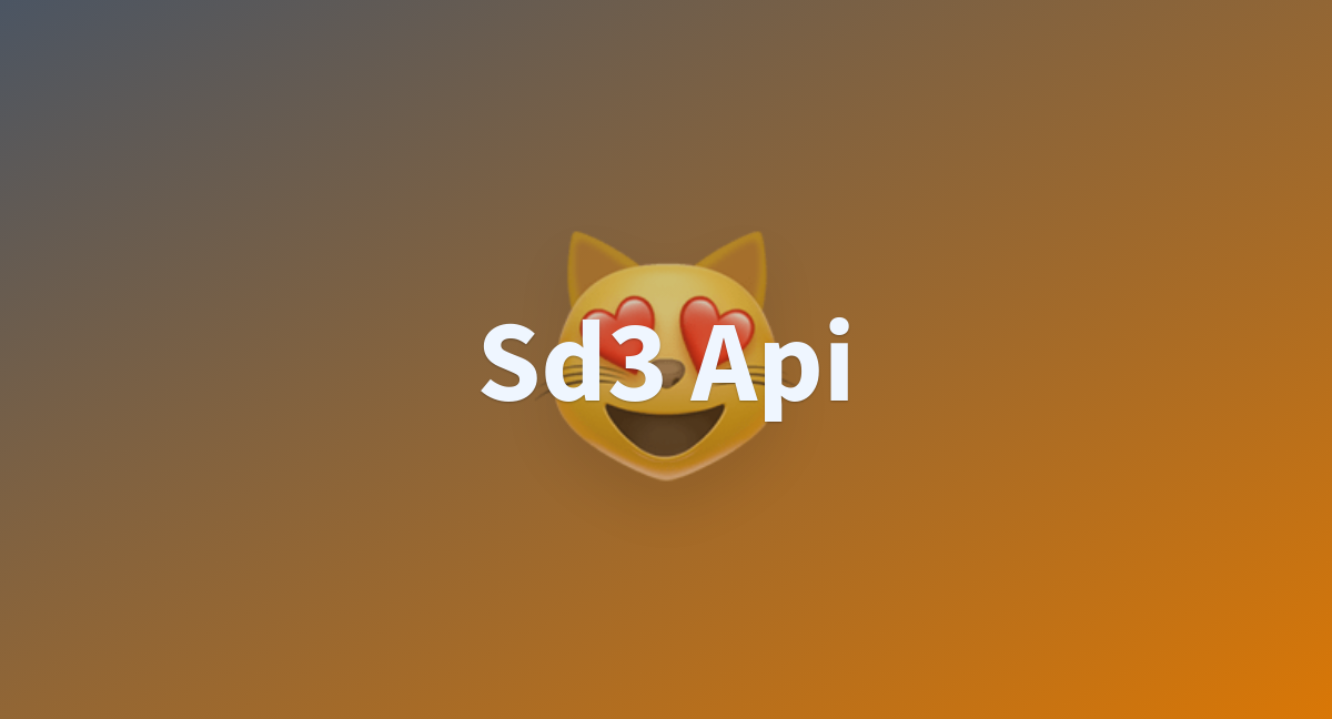 Sd3 Api - a Hugging Face Space by latentcat