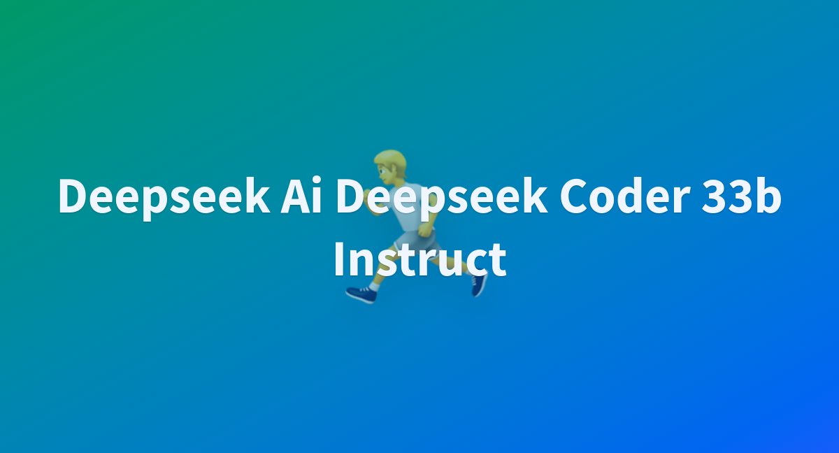 deepseek-ai-deepseek-coder-33b-instruct.