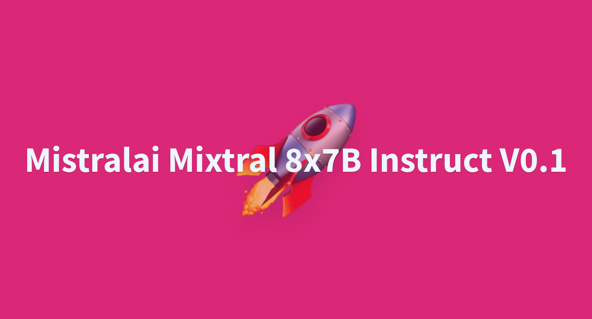 Mahiatlinux/mistralai-Mixtral-8x7B-Instruct-v0.1 At Main