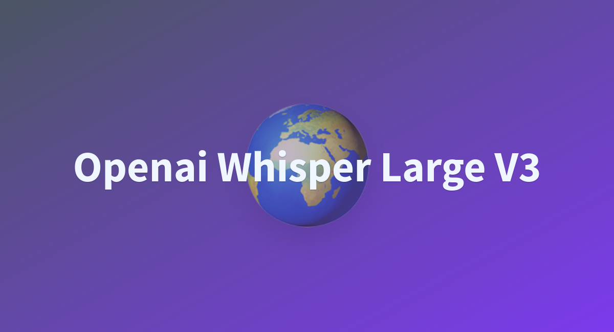 Openai Whisper Large V3 - a Hugging Face Space by maroonvillager