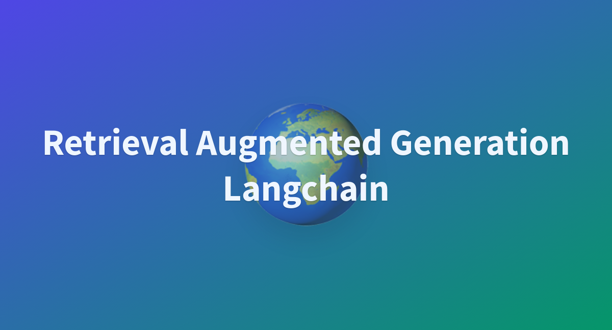 Mca183/retrieval-augmented-generation-langchain At Main