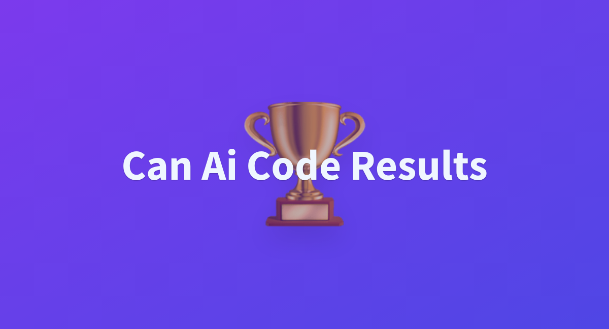 can-ai-code-results-a-hugging-face-space-by-mike-ravkine