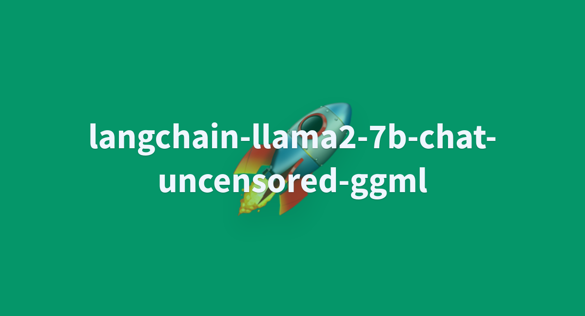 Langchain-llama2-7b-chat-uncensored-ggml - A Hugging Face Space By Mikeee