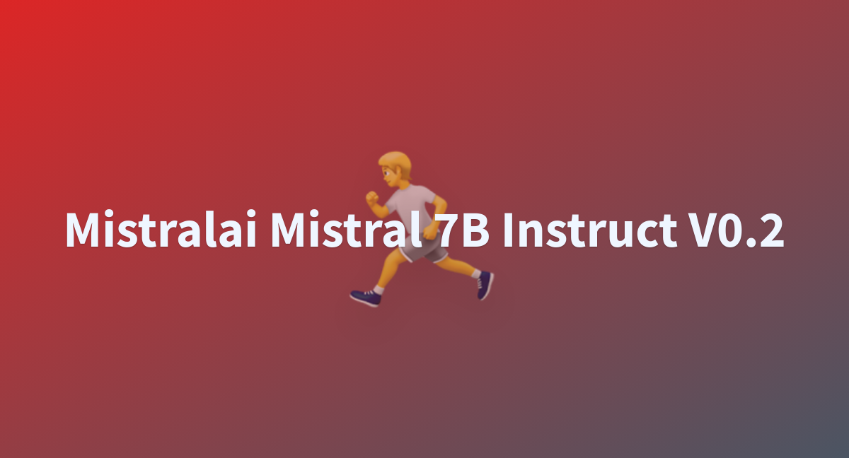 Mistralai Mistral 7B Instruct V0.2 - A Hugging Face Space By MomokoElla