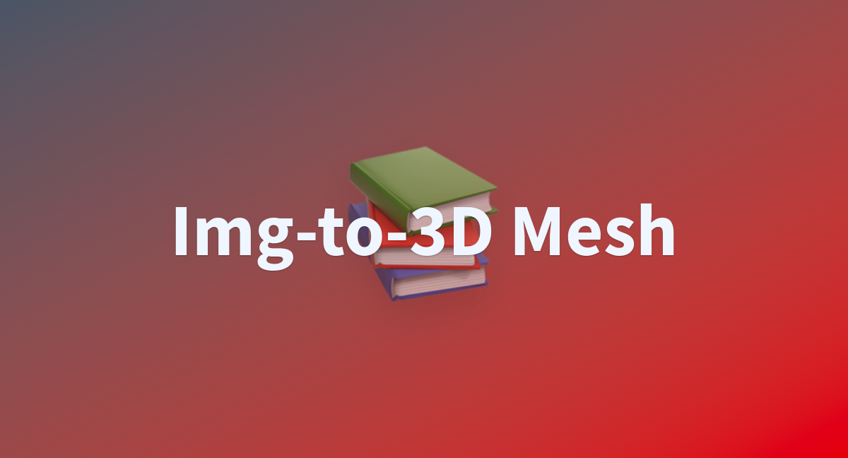 Img to 3d mesh a hugging face space by mukaist