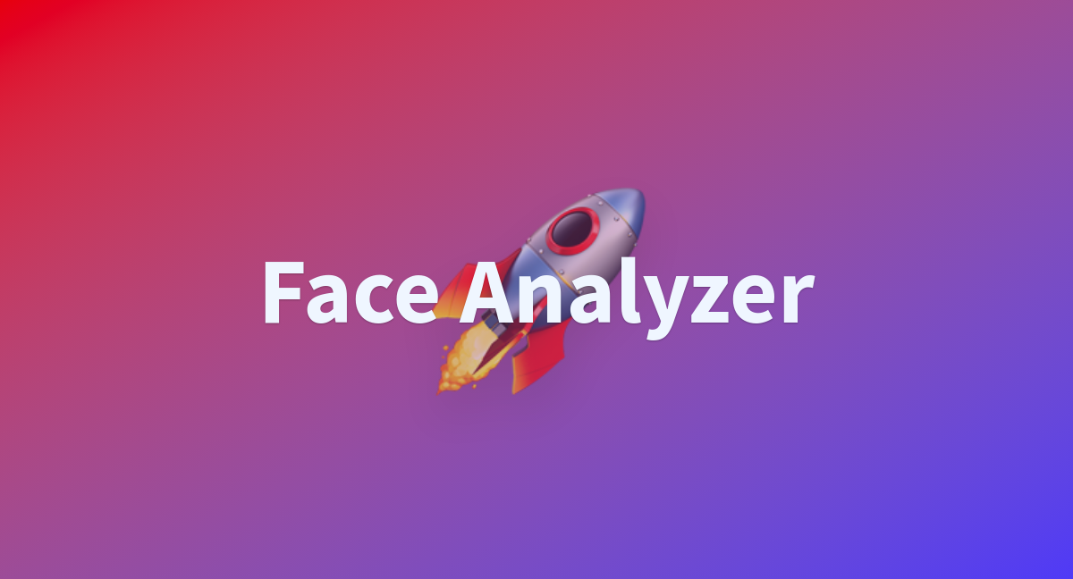 Face Analyzer - a Hugging Face Space by namhoang