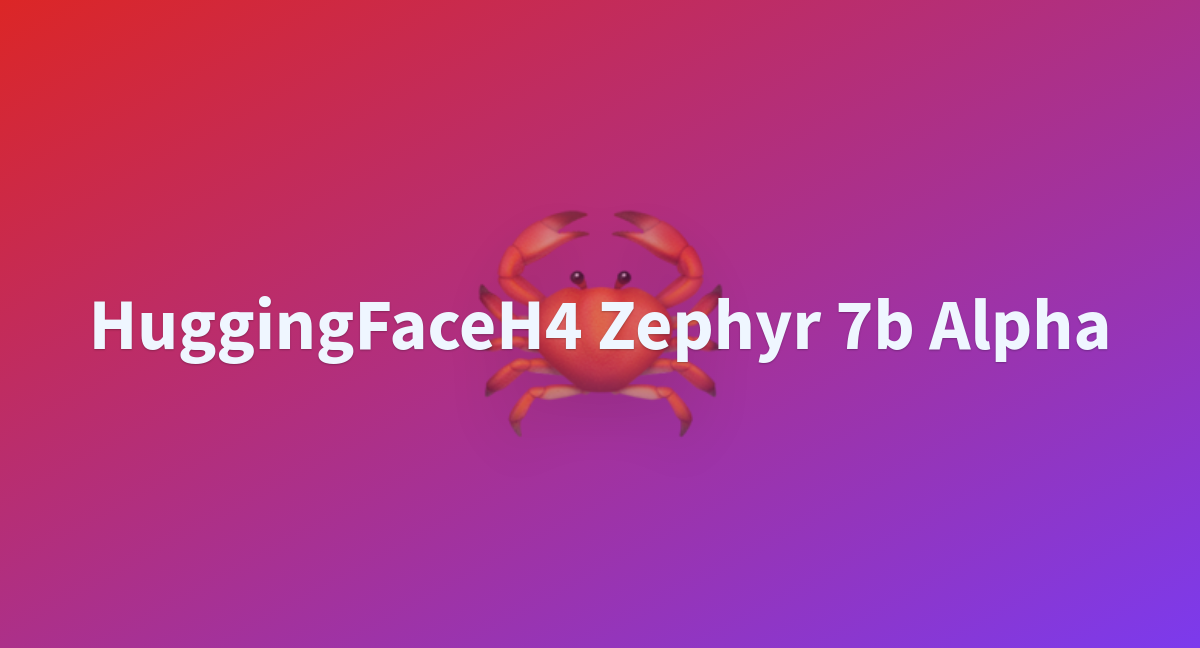 Neridonk/HuggingFaceH4-zephyr-7b-alpha At Main