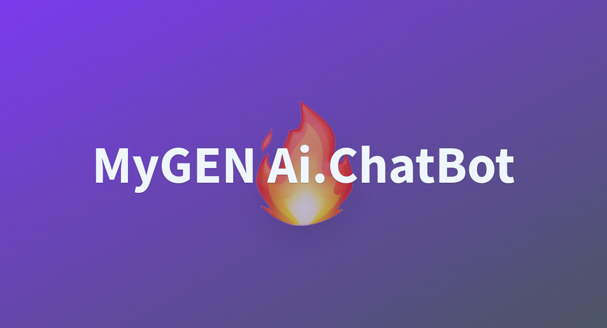 Mygen Ai Chatbot A Hugging Face Space By Nikhil07012005