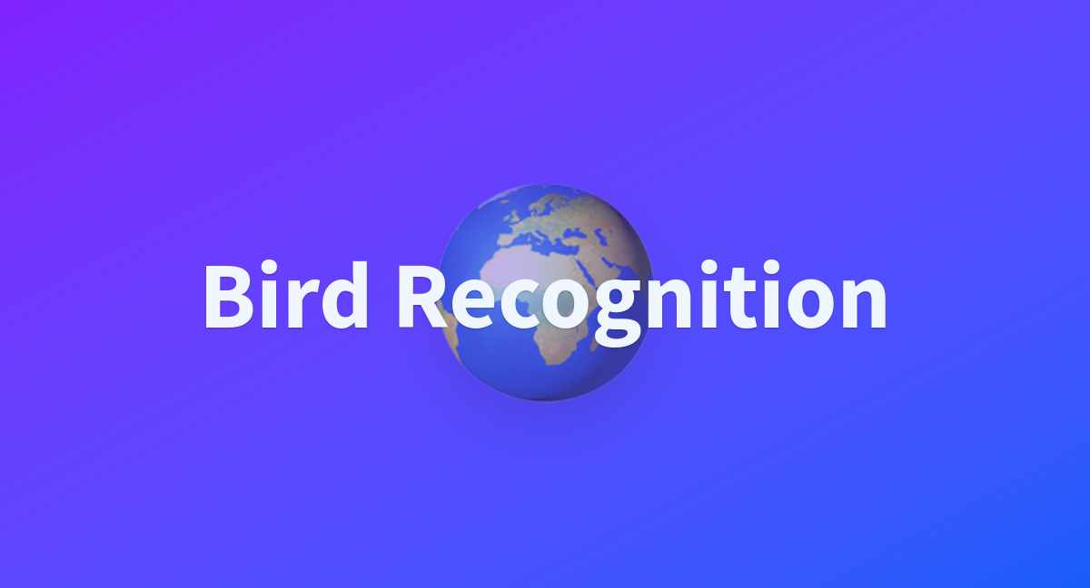 Bird Recognition - a Hugging Face Space by nucleusyo