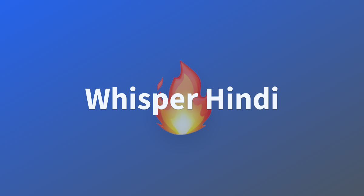 nvbAI/Whisper_Hindi at main