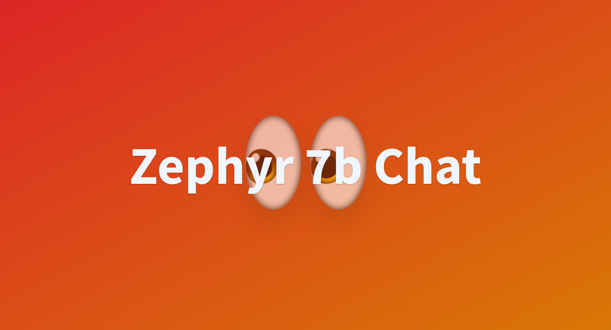 Zephyr 7b Chat - A Hugging Face Space By Olanigan