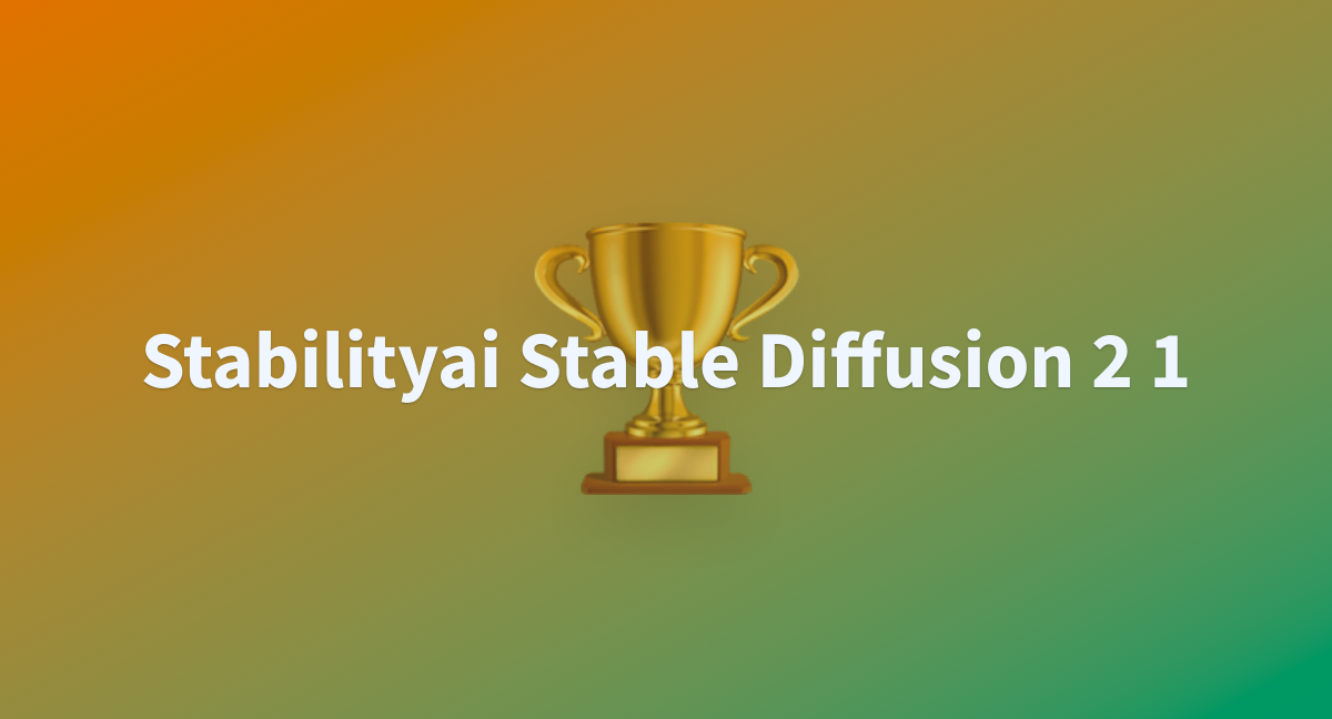 Stabilityai Stable Diffusion 2 1 - a Hugging Face Space by oscarwang2