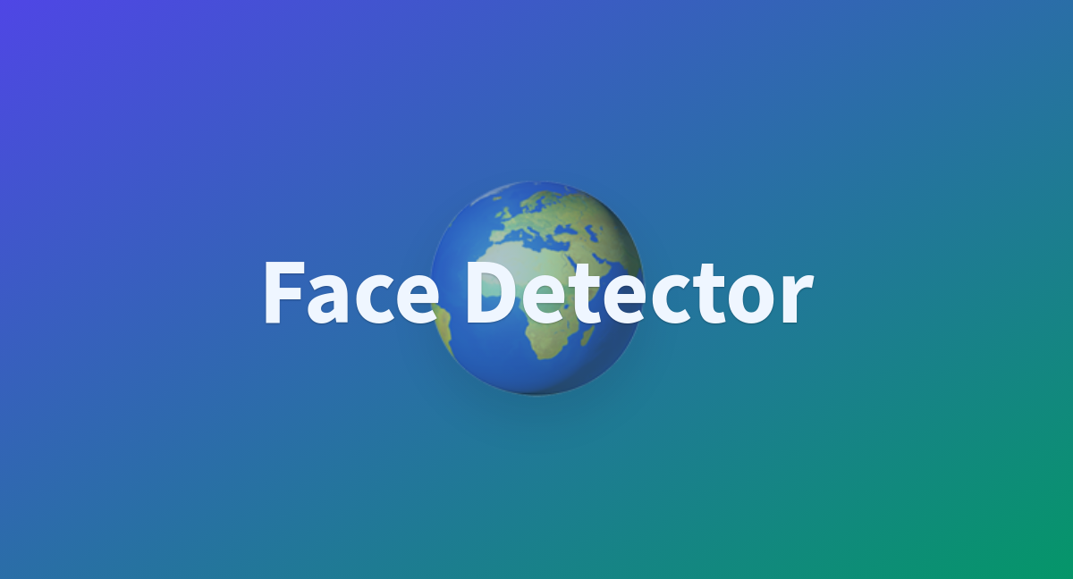 Face Detector A Hugging Face Space By Osrokas