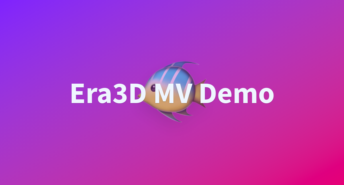 Era3d mv demo a hugging face space by penghtyx