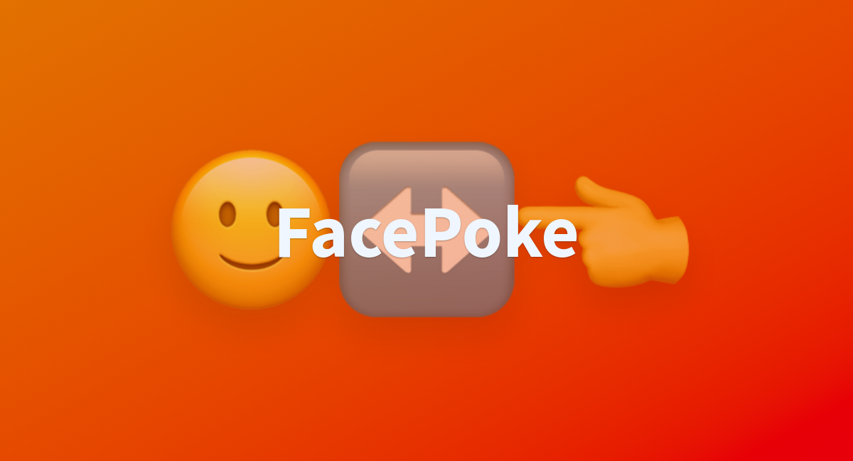 Facepoke a hugging face space by peterpeter8585
