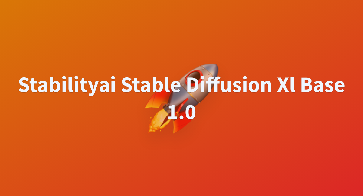 Pettss/stabilityai-stable-diffusion-xl-base-1.0 At Main