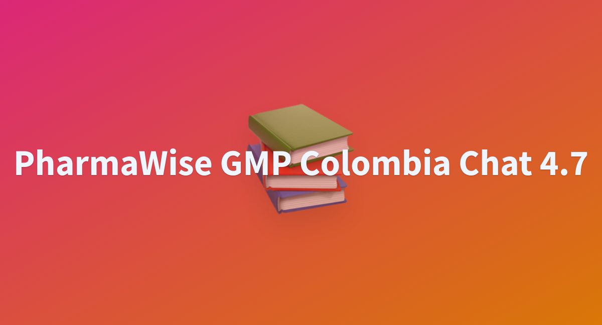 Pharma IA PharmaWise GMP Colombia Chat 4 7 At Main