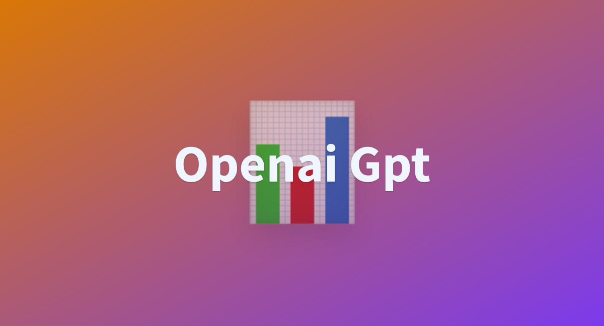 Openai Gpt - a Hugging Face Space by pheno91