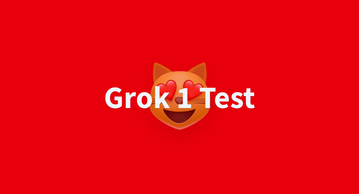 Grok 1 Test - a Hugging Face Space by prompts-dot-com