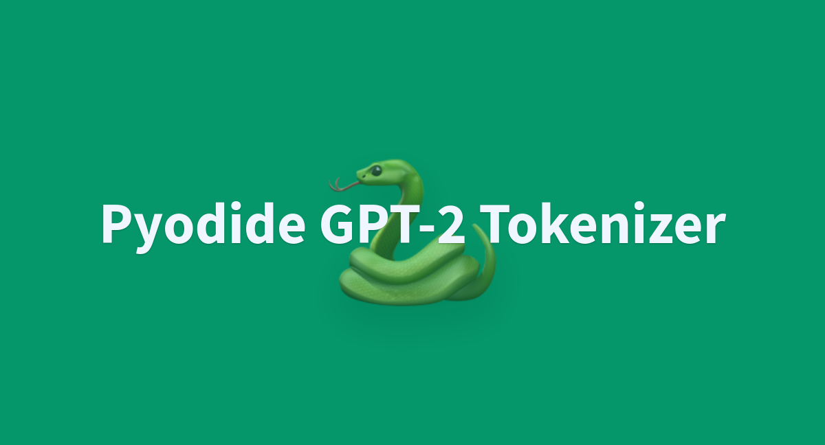 Pyodide-demo/gpt2-tokenizer At Main