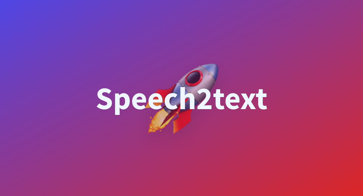 speech to text huggingface