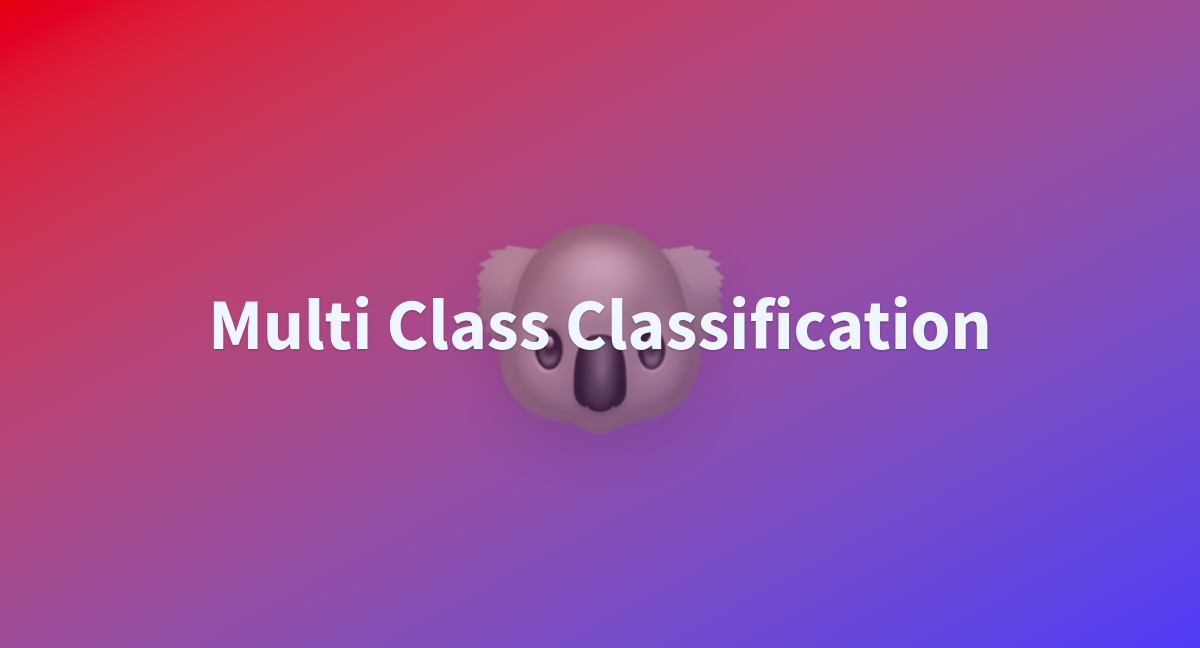 Multi Class Classification - a Hugging Face Space by rahulmishra