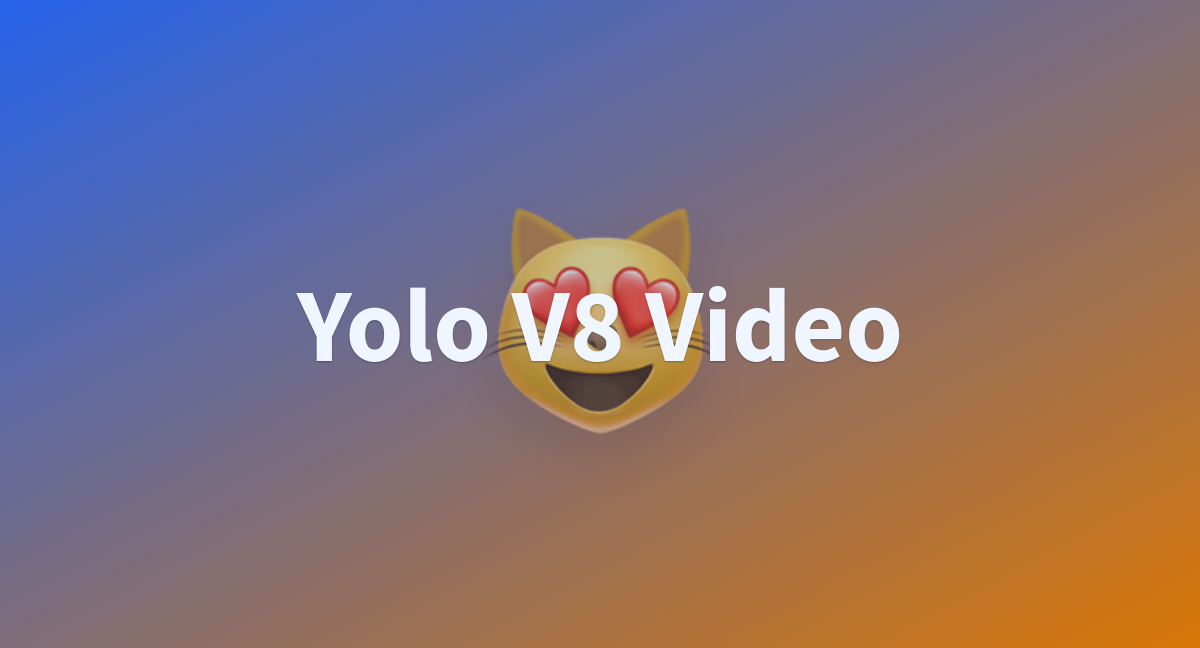 Yolo V8 Video - a Hugging Face Space by randomshit11