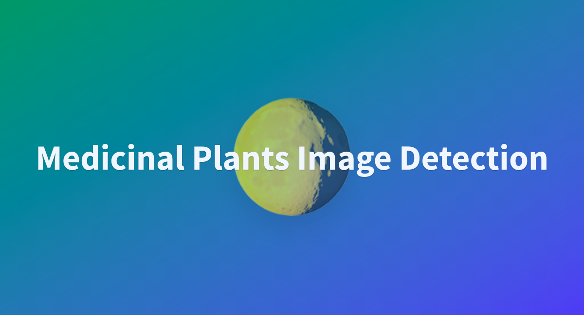 randomshit11/medicinal_plants_image_detection at main