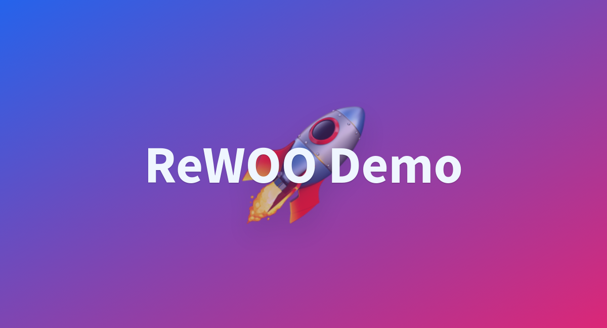 app.py · rewoo/ReWOO-Demo at main