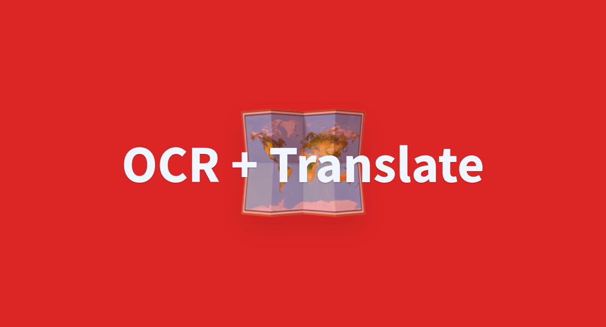 Ocr + Translate - A Hugging Face Space By Richylyq