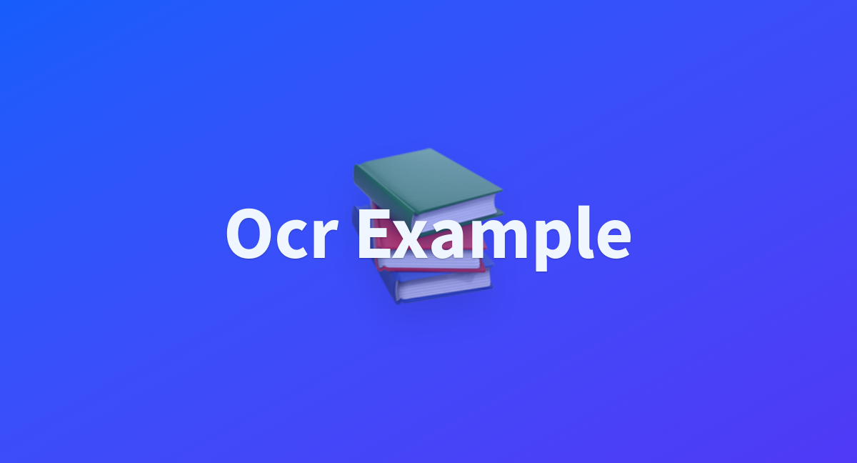 Ocr Example A Hugging Face Space By Rkaushik95 Ocr Example A Hugging Face Space By Rkaushik95