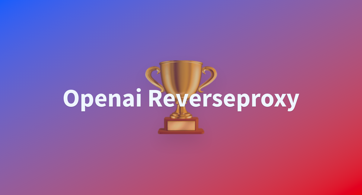 Rmgn openai reverseproxy at main