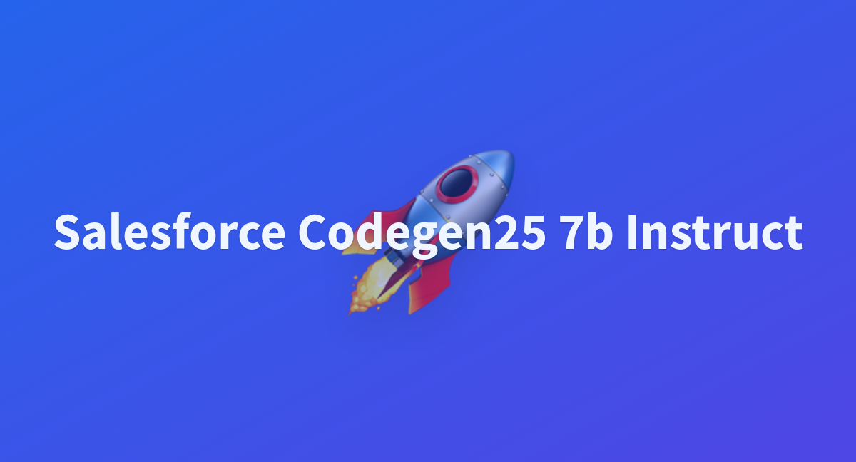 Robingupta/Salesforce-codegen25-7b-instruct At Main