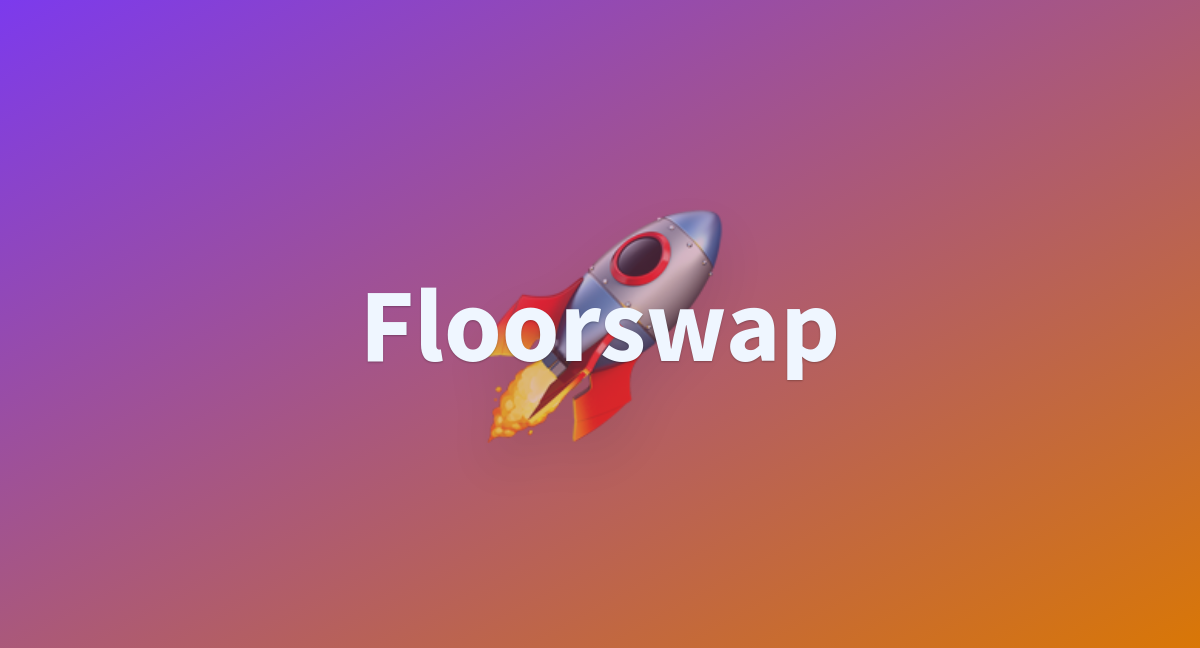 saDFSDAF/Floorswap at main