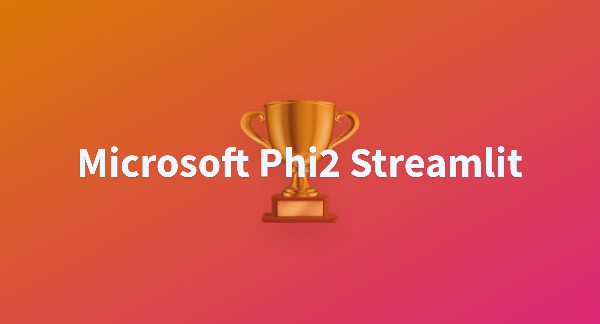 Microsoft Phi2 Streamlit - A Hugging Face Space By Shrimantasatpati