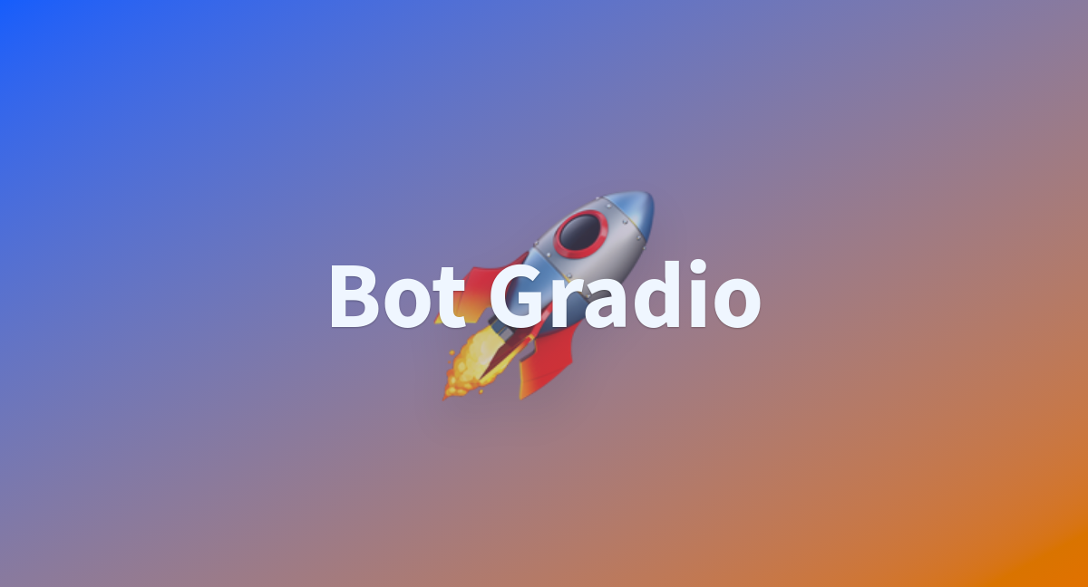 slimshadow/bot-gradio at main