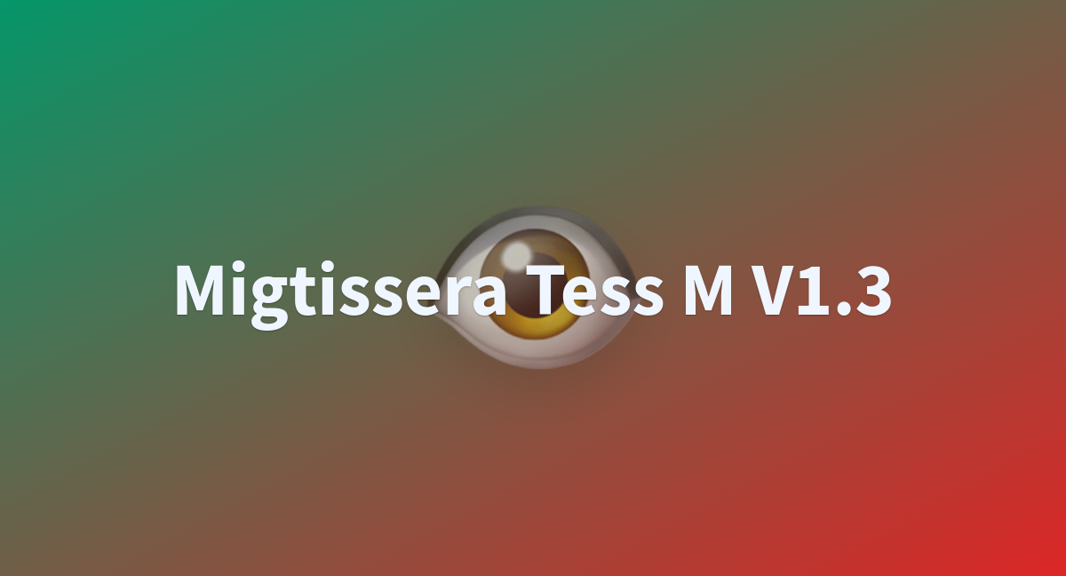 Snek2byte/migtissera-Tess-M-v1.3 At Main