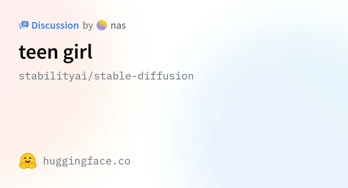 stabilityai/stable-diffusion · teen girl