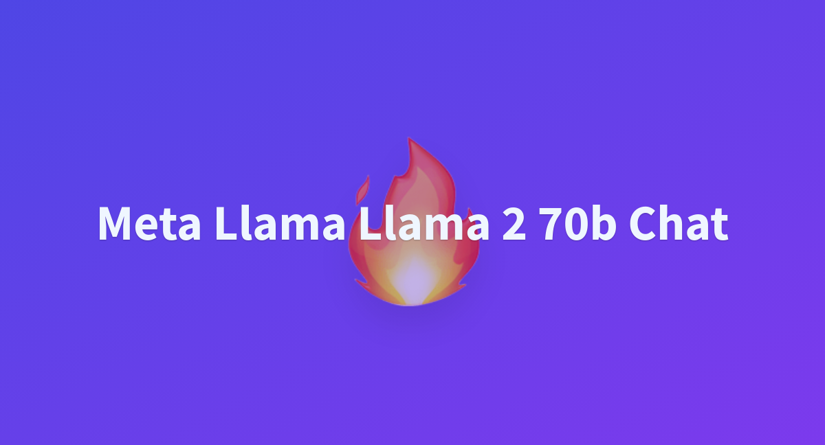 Meta Llama Llama 2 70b Chat - A Hugging Face Space By Stay03