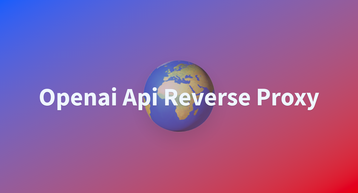 Straw bean openai api reverse proxy at main