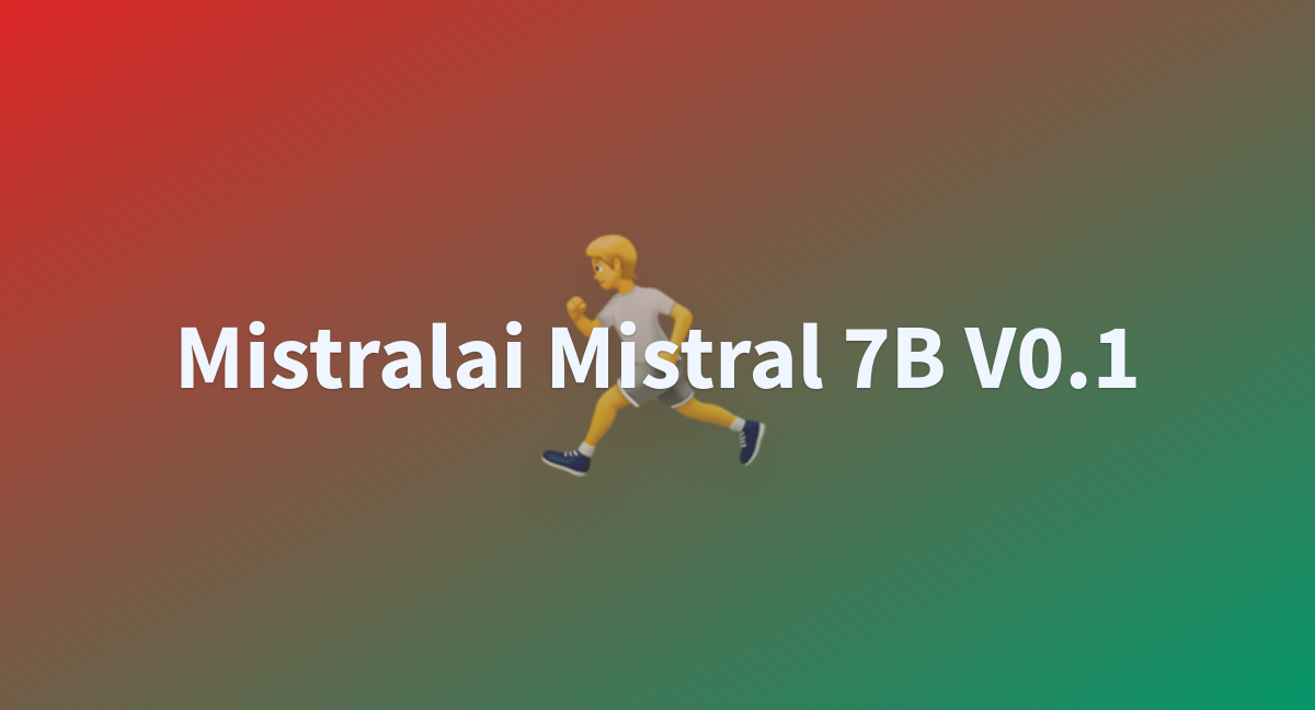 Mistralai Mistral 7B V0.1 - A Hugging Face Space By Sytuannguyen