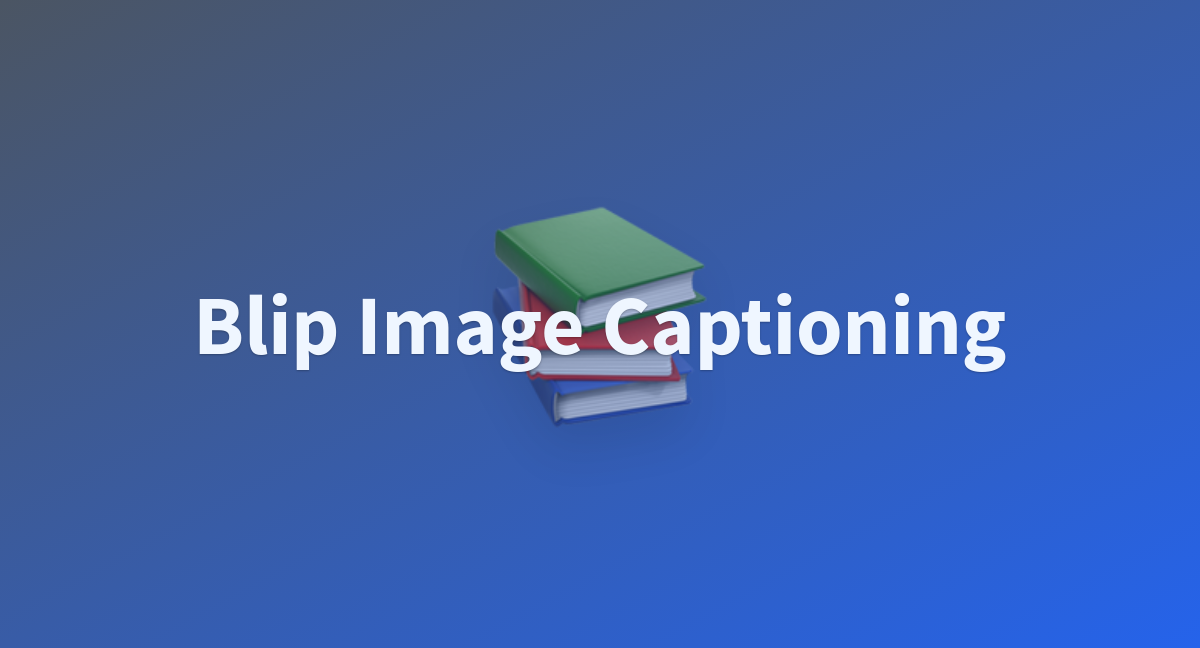 Tarunkhanna Blip-image-captioning At Main