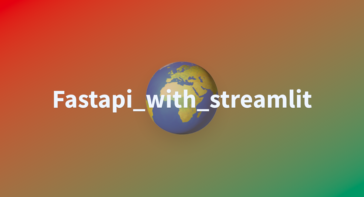 templates/fastapi_with_streamlit at main