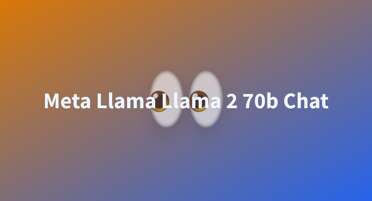 Meta Llama Llama 2 70b Chat - A Hugging Face Space By Thamike