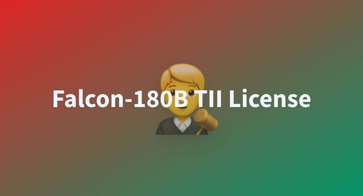 Tiiuae/falcon-180b-license At Main