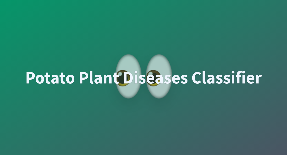 wissemkarous/Potato_Plant_Diseases_Classifier at main