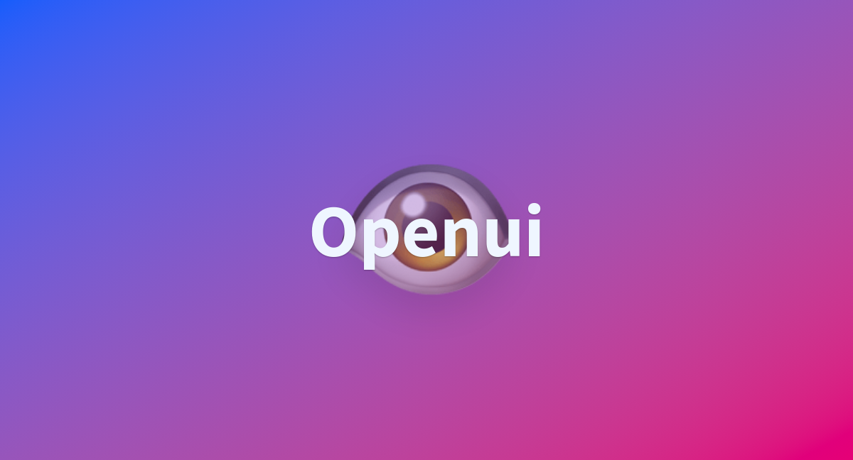 Openui a hugging face space by wushui