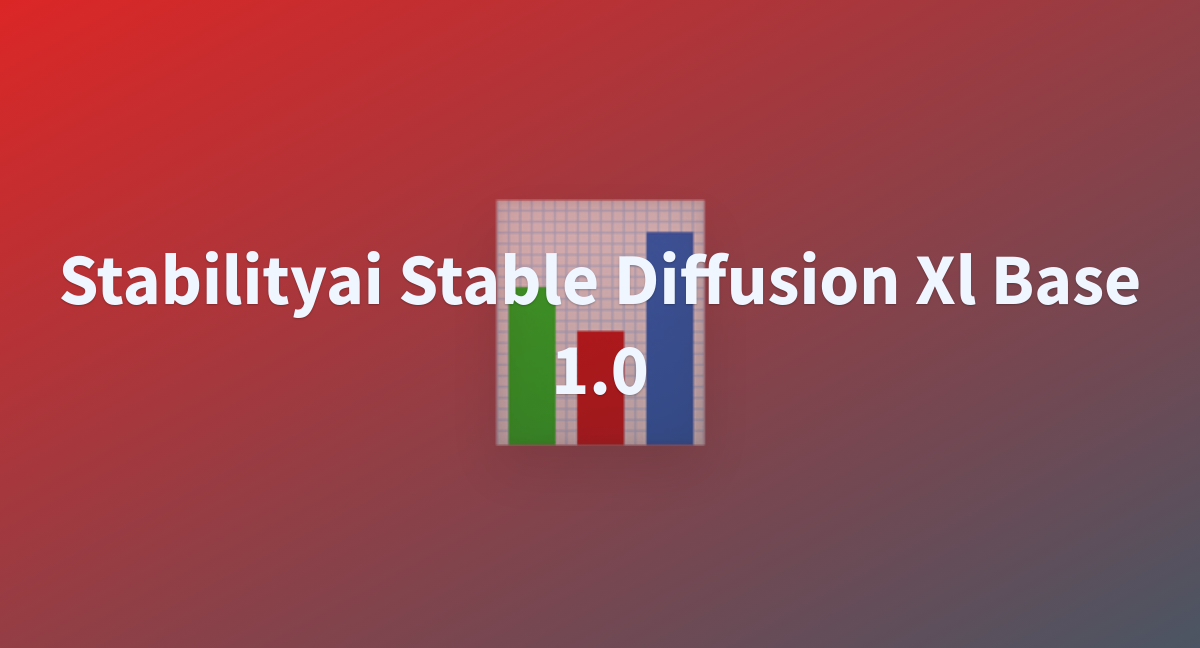 Stabilityai Stable Diffusion Xl Base 1.0 - A Hugging Face Space By Yuangun