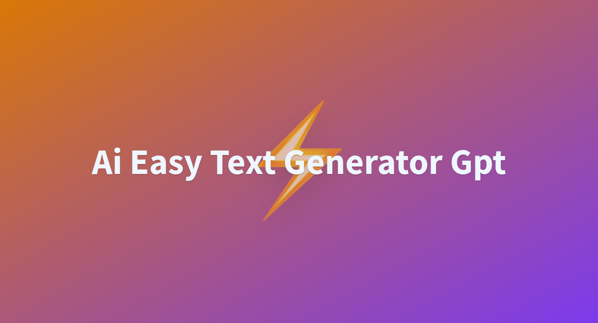 Ai Easy Text Generator Gpt - a Hugging Face Space by yufistudio